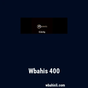 Wbahis 400