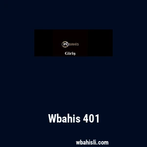 Wbahis 401