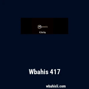 Wbahis 417